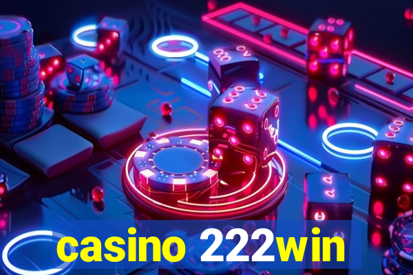 casino 222win